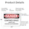 Signmission 18 in H x 24 in W, Aluminum, Rectangle, Confined Space Keep Out Unless Authorized OS-2PACK-DS-A-1824-L-19298 - alternate 8